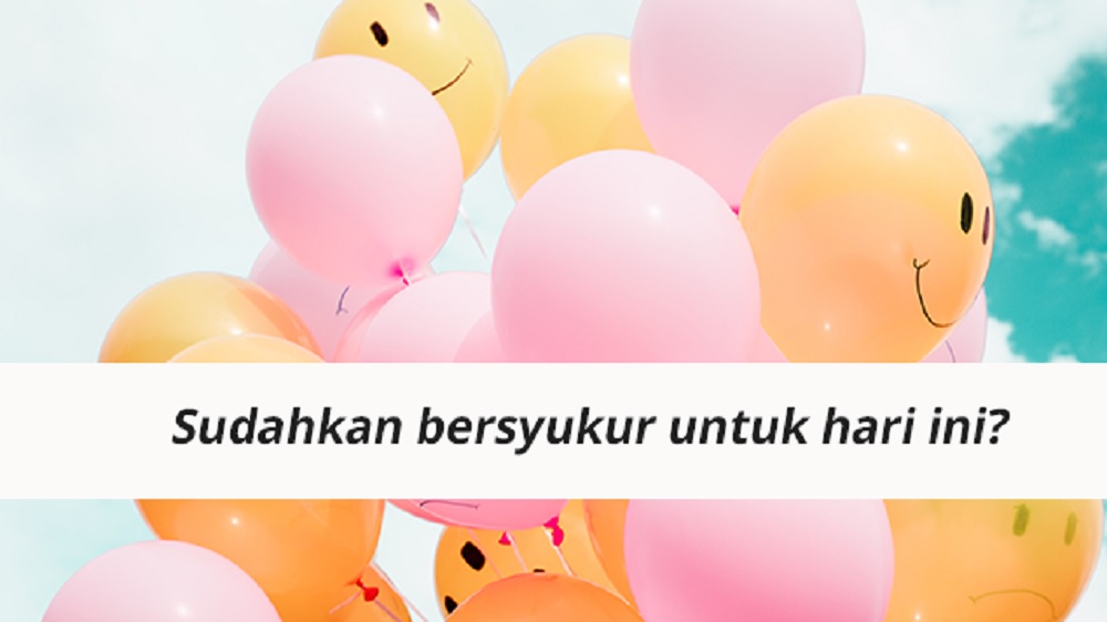 Tidak Ada Alasan untuk Tidak Bersyukur