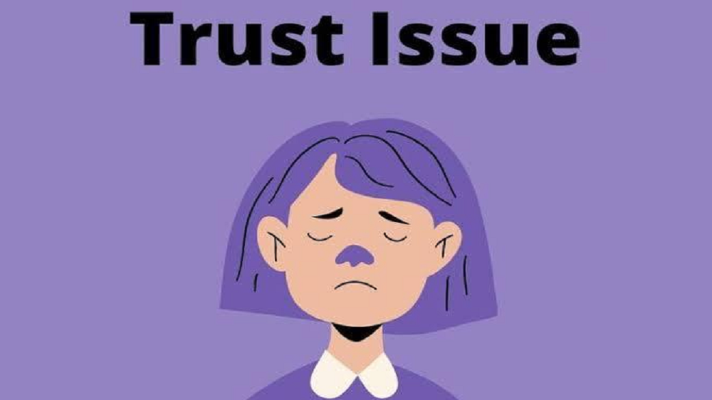 Mengenal Trust Issue, Faktor Penyebab, Ciri-ciri dan Cara Mengatasi