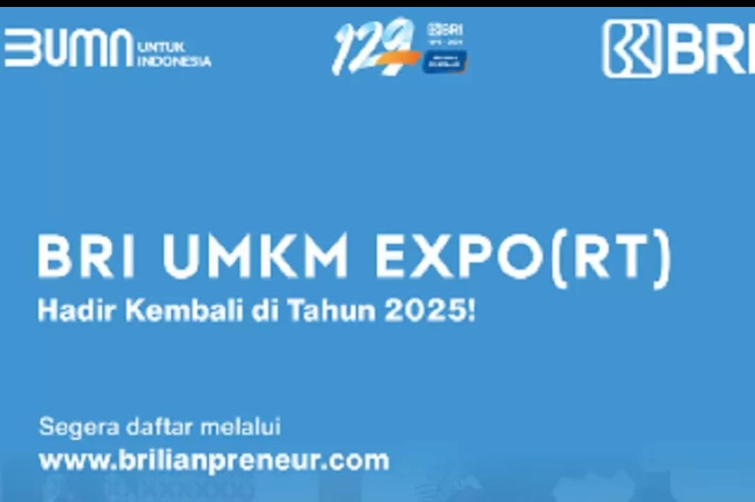 BRI UMKM Expo(RT) 2025, Ajang Digitalisasi dan Ekspansi Pasar Global UMKM, Buruan Daftar !!!