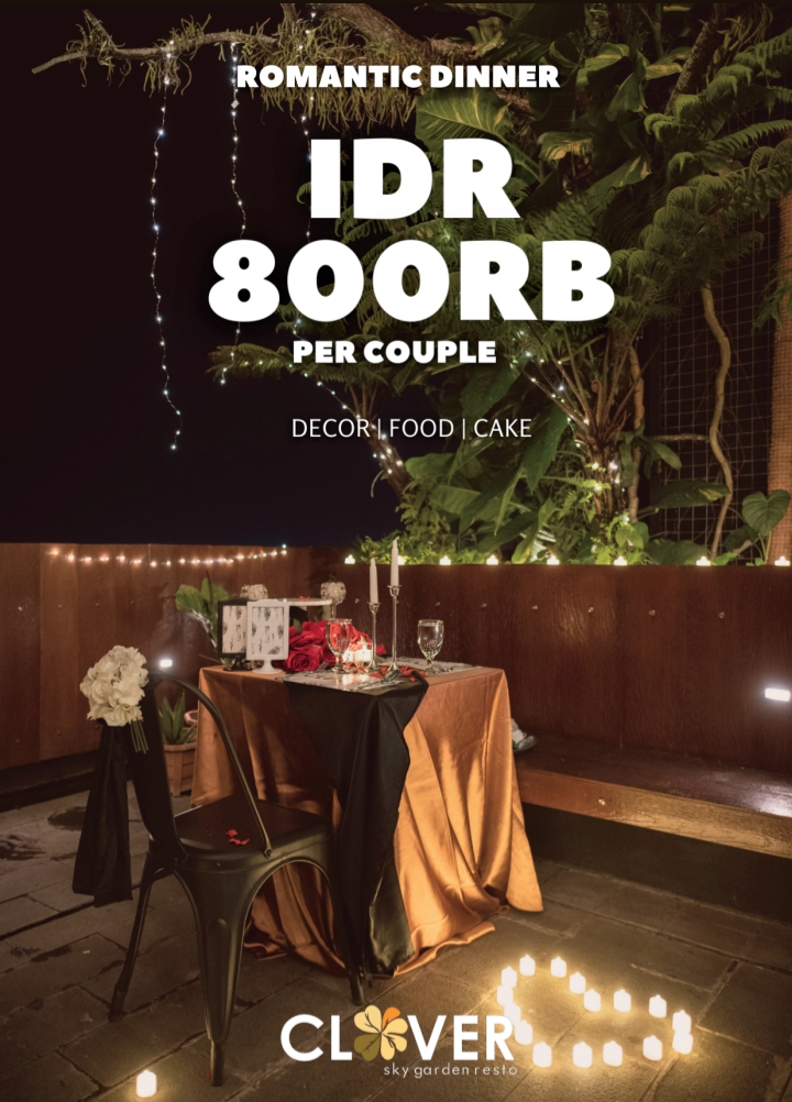 Clover Sky Garden Resto Tawarkan Paket Romantic Dinner Rp800 Ribu per Pasangan