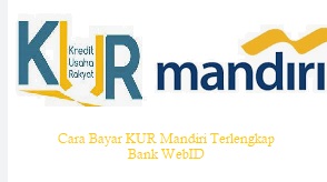 Bank Mandiri telah meluncurkan Program KUR