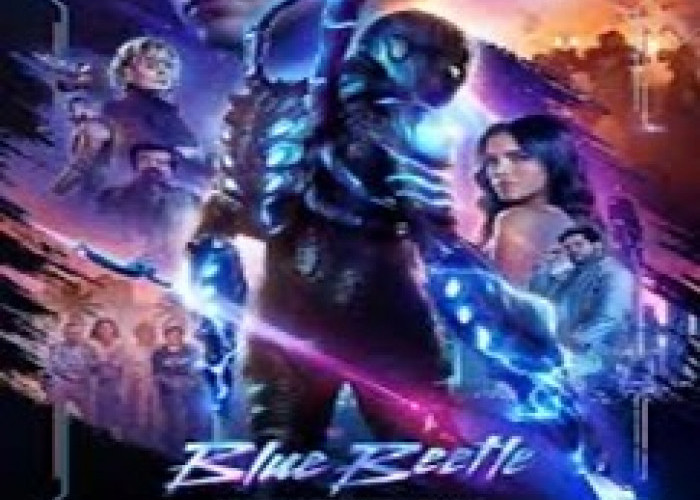 Diadaptasi Komik DC Comics, Berikut Sinopsis Film Blue Beetle 2023