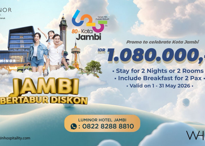 PRESS RELEASE Luminor Hotel Jambi Hadirkan Promo “Jambi Bertabur Diskon” dalam Rangka HUT Kota Jambi ke-80