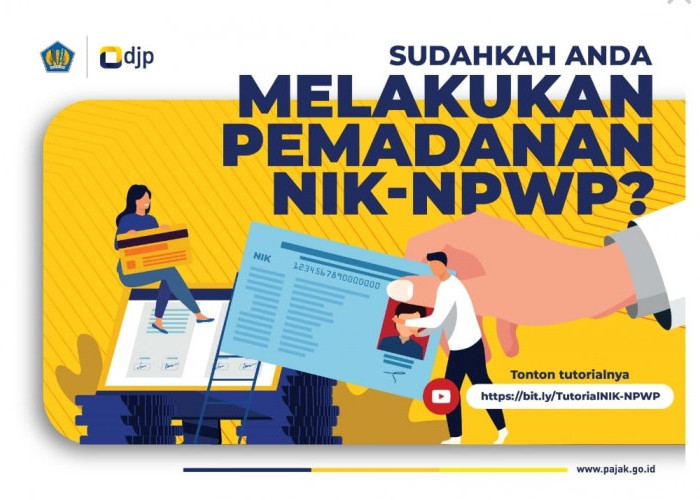 Wajib Pajak Diimbau Segera Padankan NIK dengan NPWP Sebelum 31 Desember 2023