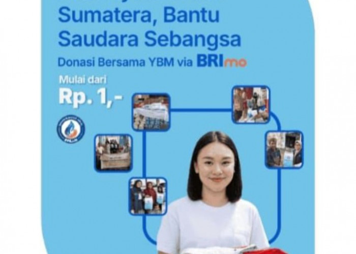 Donasi Untuk Korban Bencana Sumatera Kini Bisa Lewat Aplikasi BRImo