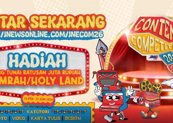 JNE Content Competition 2026 Dibuka, Hadiah Ratusan Juta hingga Umrah & Holy Land