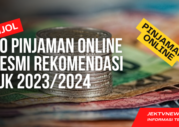 10 Pinjaman Online Resmi Rekomendasi OJK 2023/2024