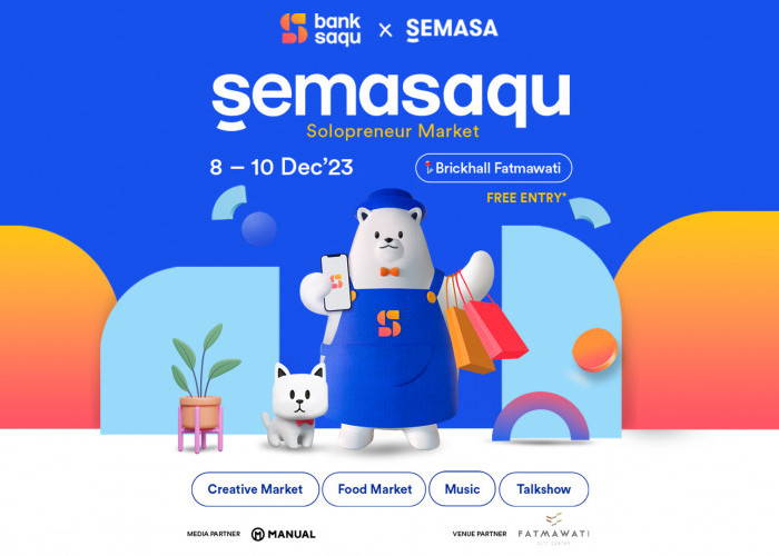 Bank Saqu Tingkatkan Semangat dan Kreativitas Solopreneur di Indonesia Melalui SEMASAQU