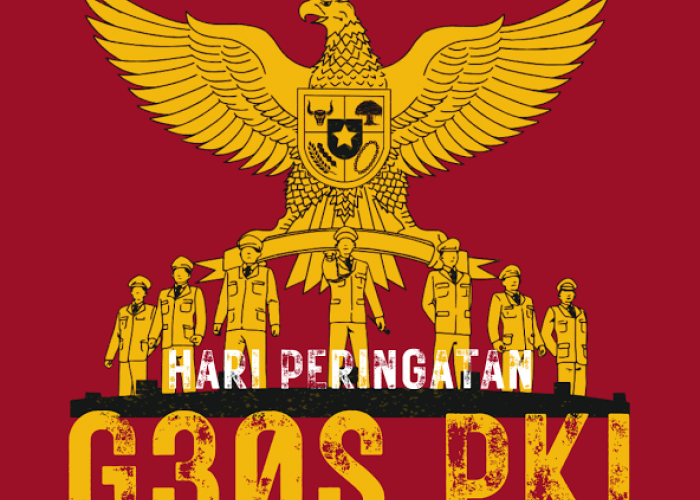 Menolak Lupa Sejarah Kelam Bangsa, 30 September Diperingati Sebagai Hari G30S/PKI