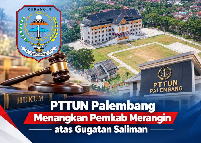 PTTUN Palembang Kabulkan Banding Pemkab Merangin dalam Gugatan Saliman