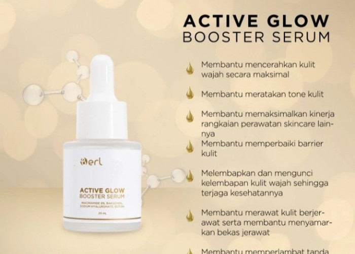 Glow Itu Bukan Keberuntungan Tapi Strategi, Active Glow Booster Serum Rahasia Kulit “Naik Level” Lebih Cepat
