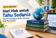 Peringatan Hari Hak untuk Tahu Sedunia 2026, Momentum Mendorong Keterbukaan Informasi dan Literasi Digital