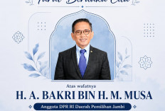 Anggota DPR RI Dapil Jambi H. A. Bakri Meninggal Dunia