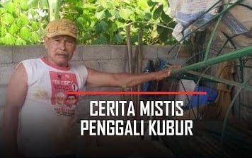 Curhat Tukang Gali Kubur, Lihat ‘Pocong Mager’, Kuntilanak Hingga Tau Tanda Orang Akan Mati